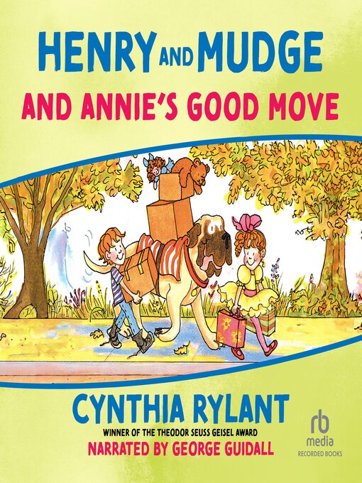 Title details for Henry and Mudge and Annie's Good Move by Cynthia Rylant - Available